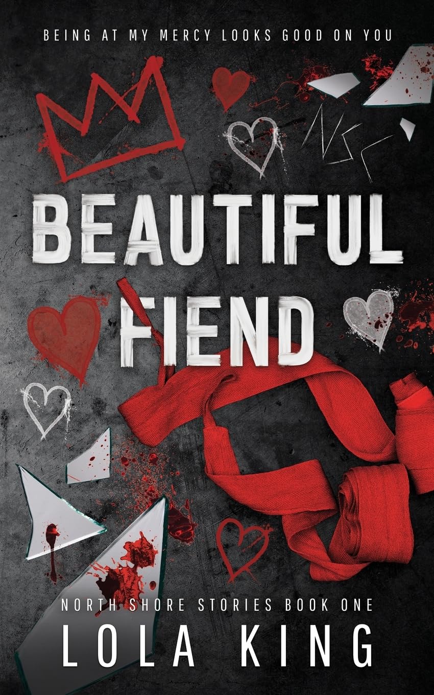 Beautiful Fiend (North Shore Stories #1), by Lola King (softback, english edition) - Book - The Dark Rose Emporium