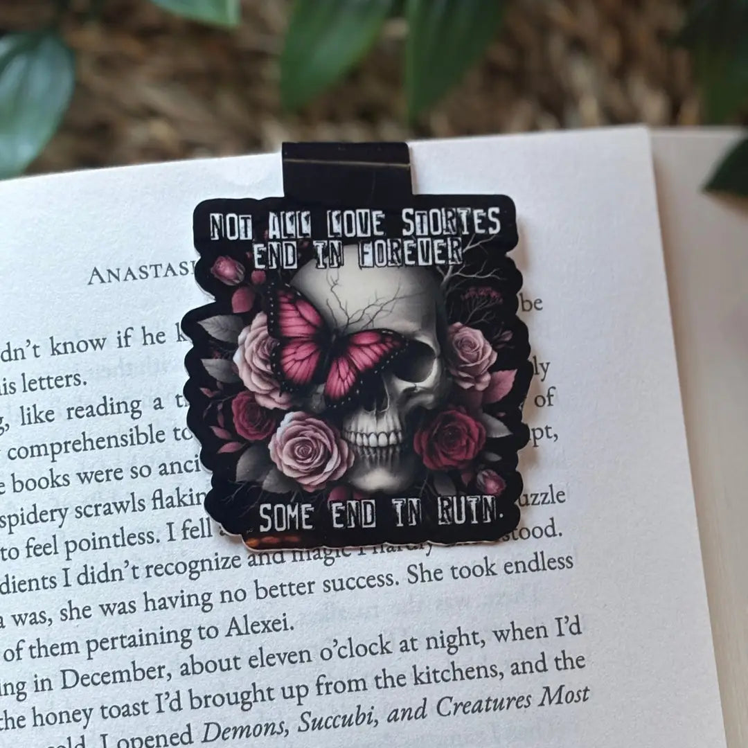 Magnetic Bookmark - Not All Love Stories End In Forever... Some End In Ruin